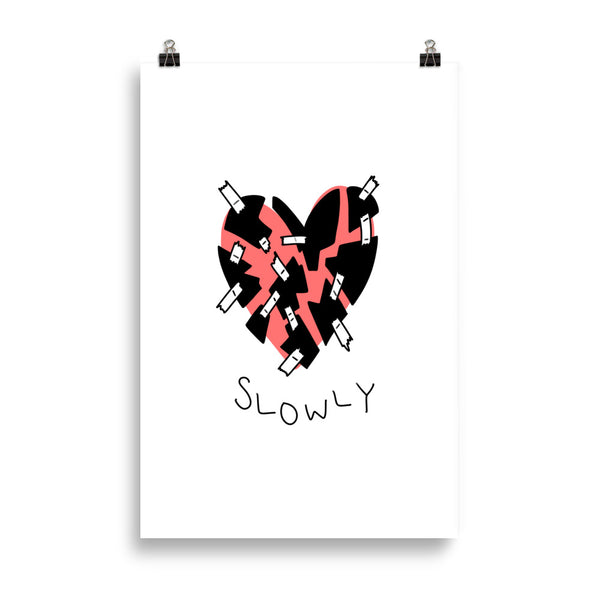 SLOWLY Art Print