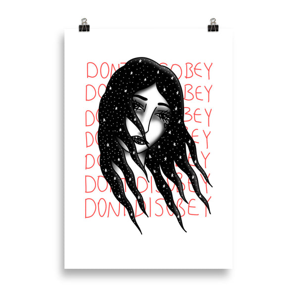 DONT DISOBEY Art Print